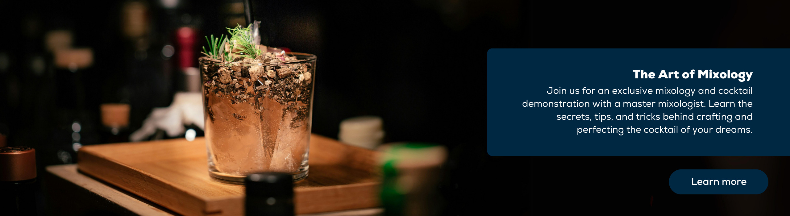 Join us for an exclusive mixology and cocktail demonstration with a master mixologist